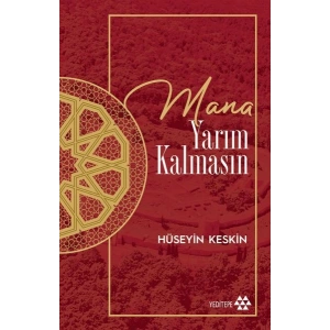 Mana Yarım Kalmasın