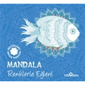 Mandala - Renklerle Eğlen!