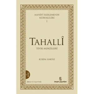 Manevi İlerlemenin Merhaleleri 1: Tahalli