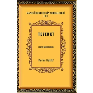 Manevi İlerlemenin Merhaleleri-IV Tahalli  Kalbin Süslenmesi