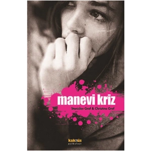 Manevi Kriz  Kişisel Dönüşüm Buhranlarına Bir Bakış