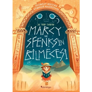 Marcy ve Sfenksin Bilmecesi: Destansoy Ailesinin Efsaneler Koleksiyonu 2