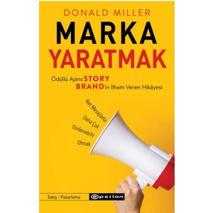 Marka Yaratmak - Ödüllü Ajans StoryBrand’in İlham Veren Hikâyesi