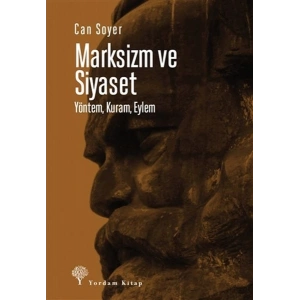 Marksizm ve Siyaset - Yöntem, Kuram, Eylem