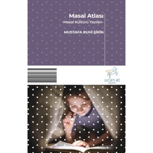 Masal Atlası - Masal Kültürü Yazıları