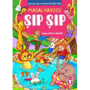 Masal Havuzu Şıp Şıp (Fleksi Cilt)