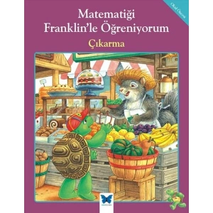 Matematiği Franklin’le Öğreniyorum - Çıkarma