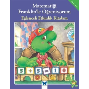 Matematiği Franklinle Öğreniyorum - Eğlenceli Etkinlik Kitabım