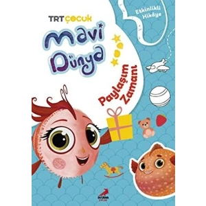 Mavi Dünya’dan Etkinlikli Hikayeler - Paylaşım Zamanı