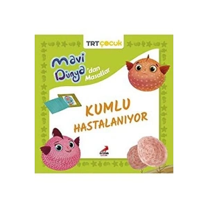 Mavi Dünya’dan Masallar - Kumlu Hastalanıyor