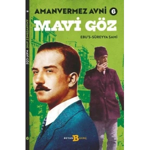 Mavi Göz - Amanvermez Avni 6
