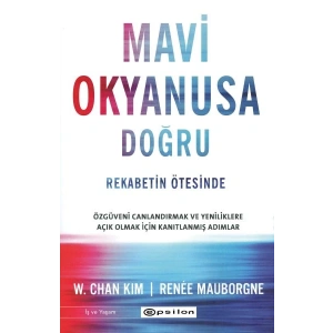 Mavi Okyanusa Doğru - Rekabetin Ötesinde