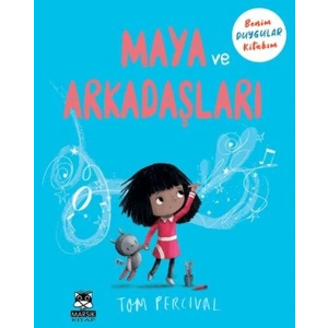 Maya ve Arkadaşları Benim Duygu Kitabım