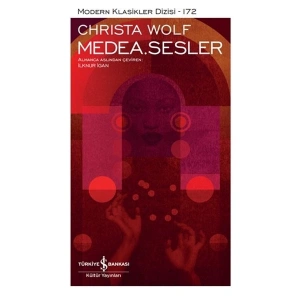 Medea. Sesler - Modern Klasikler Dizisi