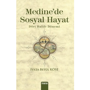 Medinede Sosyal Hayat  Dört Halife Dönemi