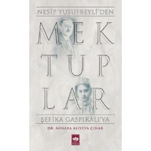 Mektuplar - Nesip Yusufbeyliden Şefika Gaspıralıya