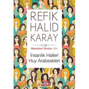 Memleket Yazıları 11 - İnsanlık Halleri Huy Arabeskleri