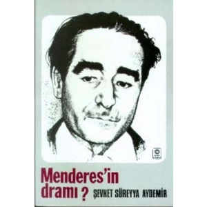 Menderes’in Dramı (1899-1960)