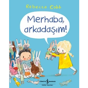 Merhaba, Arkadaşım!