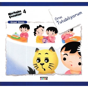 Merhaba Çocuklar 4 - Güzel Dinim; Oruç Tutabiliyorum