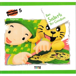 Merhaba Çocuklar 5 - Değerler; Ben Sabırlı Bir Çocuğum