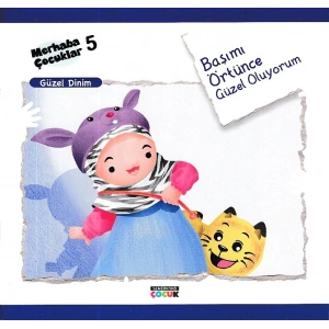 Merhaba Çocuklar 5 - Güzel Dinim; Başımı Örtünce Güzel Oluyorum