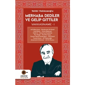 Merhaba Dediler ve Gelip Gittiler
