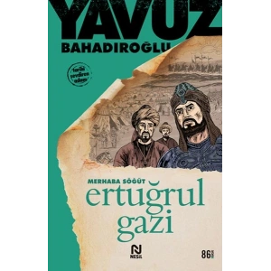 Merhaba Söğüt Ertuğrul Gazi
