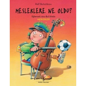 Mesleklere Ne Oldu? - Eğlenceli Ara-Bul Kitabı - Meslekler