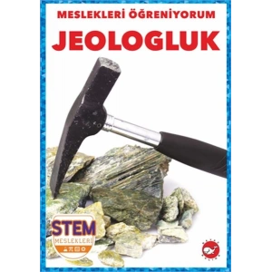 Meslekleri Öğreniyorum - Jeologluk
