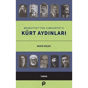 Meşrutiyet’ten Cumhuriyet’e Kürt Aydınları