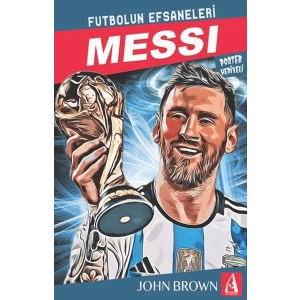 Messi Futbolun Efsaneleri