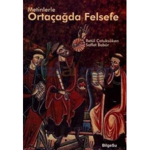 Metinlerle Ortaçağda Felsefe