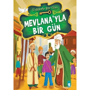 Mevlana’yla Bir Gün