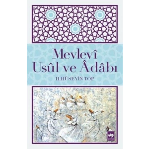 Mevlevi Usul ve Adabı