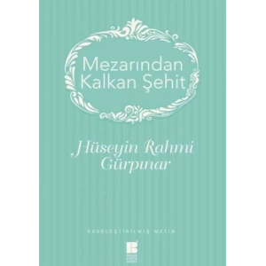 Mezarından Kalkan Şehit