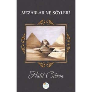 Mezarlar Ne Söyler?