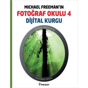 Michael Freemanın Fotoğraf Okulu 4  Dijital Kurgu