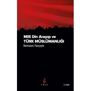 Milli Din Arayışı ve Türk Müslümanlığı
