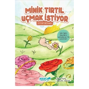 Minik Tırtıl Uçmak İstiyor