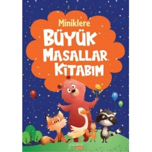 Miniklere Büyük Masallar Kitabım