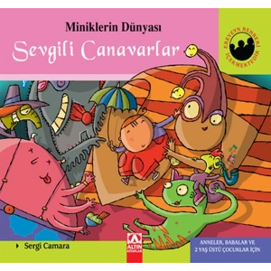 Miniklerin Dünyası Sevgili Canavarlar (Ciltli)