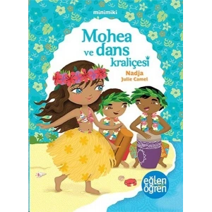 Minimiki 2 - Mohea ve Dans Kraliçesi