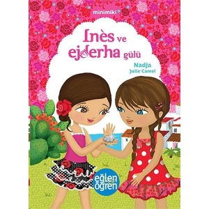 Minimiki 5 - Ines ve Ejderha Gülü