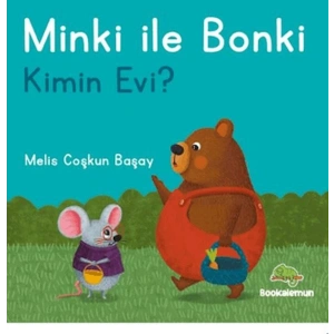 Minki ile Bonki – Kimin Evi?