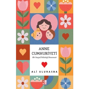 Mitolojiden Sosyal Medyaya Annelik Halleri  Anne Cumhuriyeti