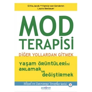 Mod Terapisi: Diğer Yollardan Gitmek