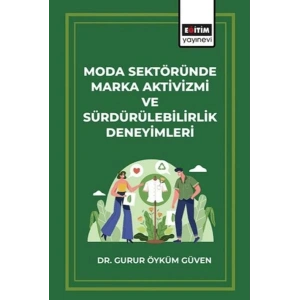 Moda Sektöründe Marka Aktivizmi ve Sürdürülebilirlik Deneyimleri