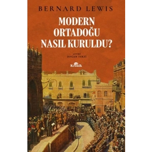 Modern Ortadoğu Nasıl Kuruldu?