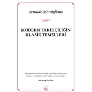 Modern Tarihçiliğin Klasik Temelleri